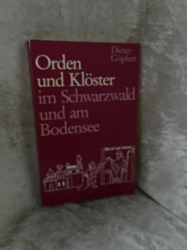 Orden und Klöster im Schwarzwald und am Bodensee. Books