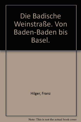 Die Badische Weinstraße. Von Baden-Baden bis Basel. Books