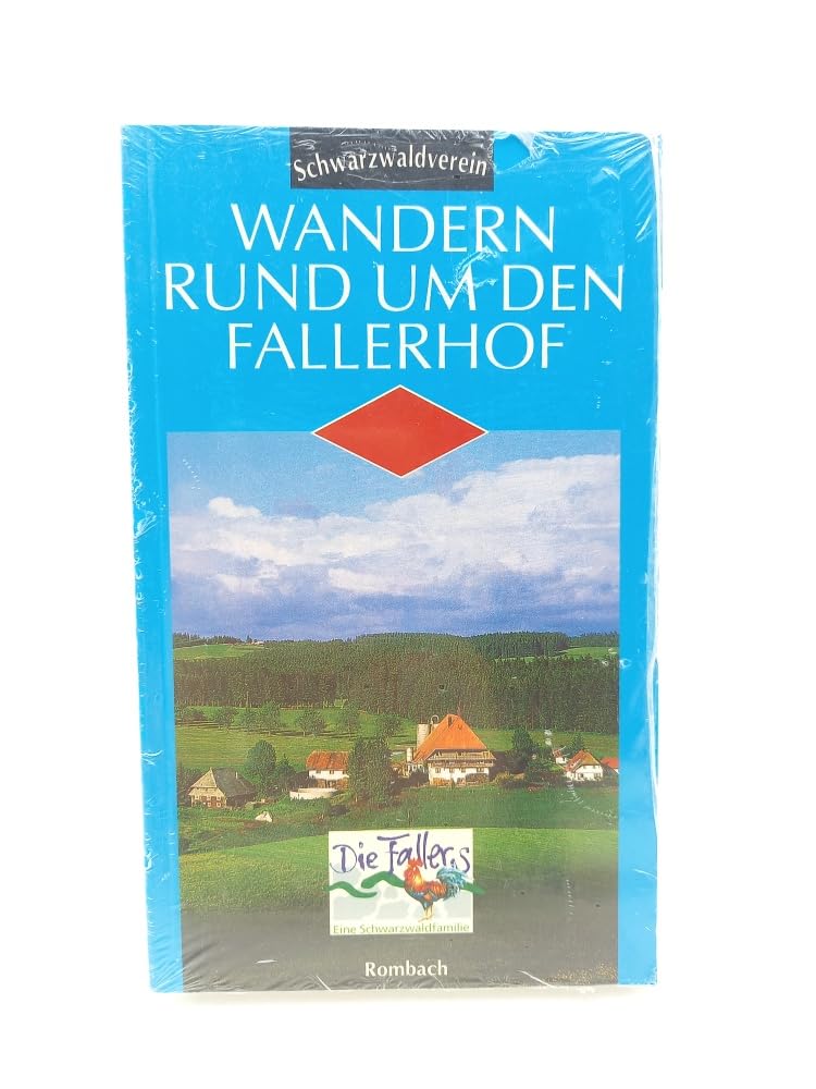 Wandern um den Fallerhof: Hrsg. v. Schwarzwaldverein Hiking & Cycling