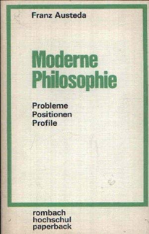 Moderne Philosophie. Probleme, Positionen, Profile Philosophy