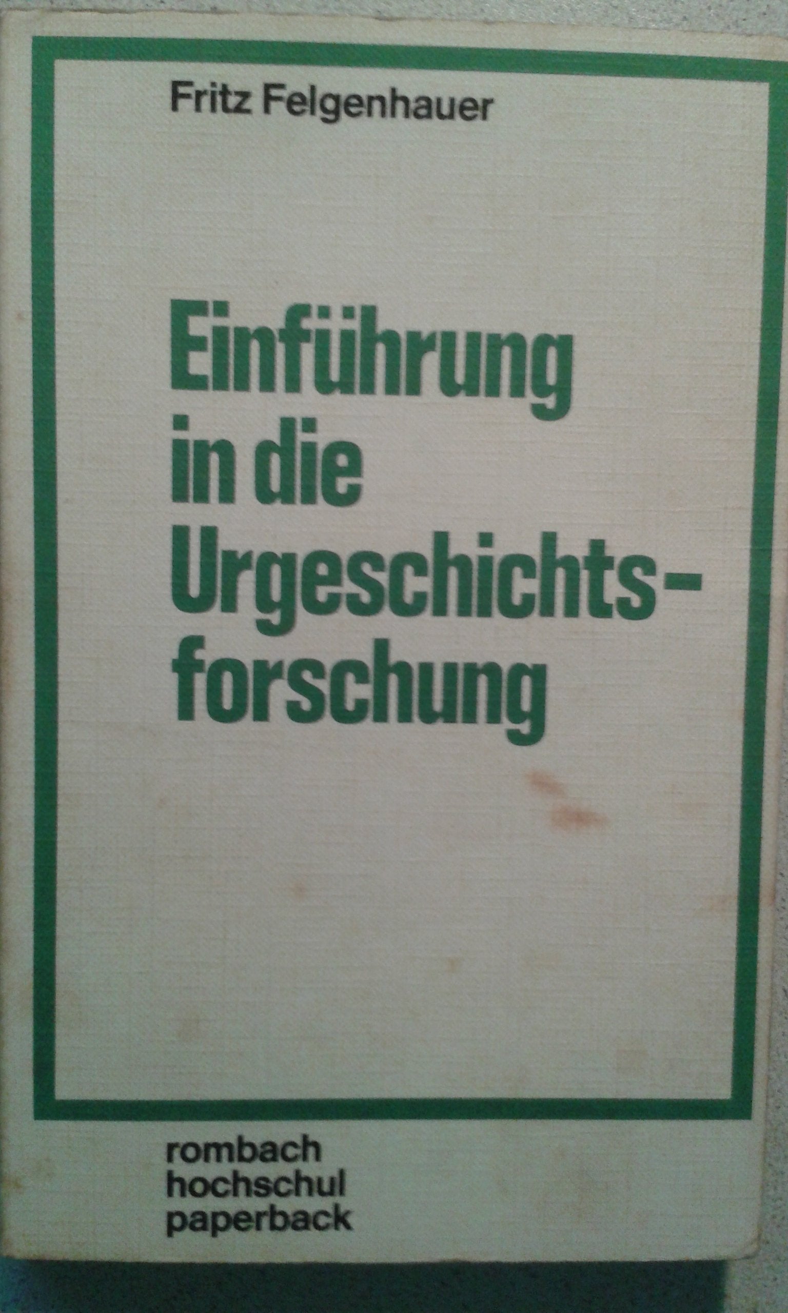 Einführung in die Urgeschichtsforschung Politics & History