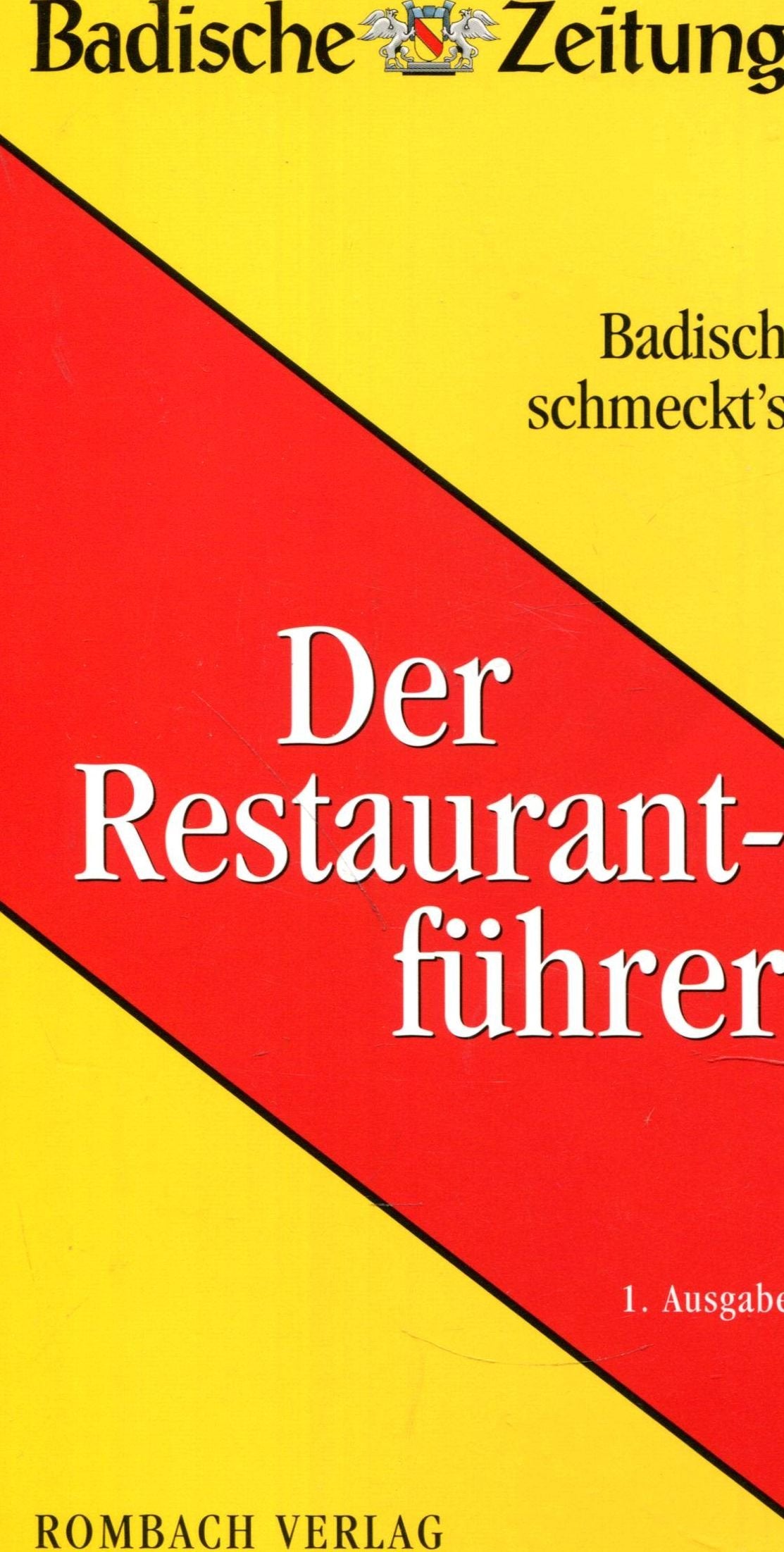 Badisch schmeckt's - Der Restaurantführer Leisure, Home & Garden