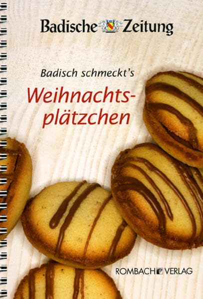 Badisch schmeckt's - Weihnachtsplätzchen: Leserinnen und Leser der Badischen Zeitung präsentieren ihre besten Rezepte Leisure, Home & Garden