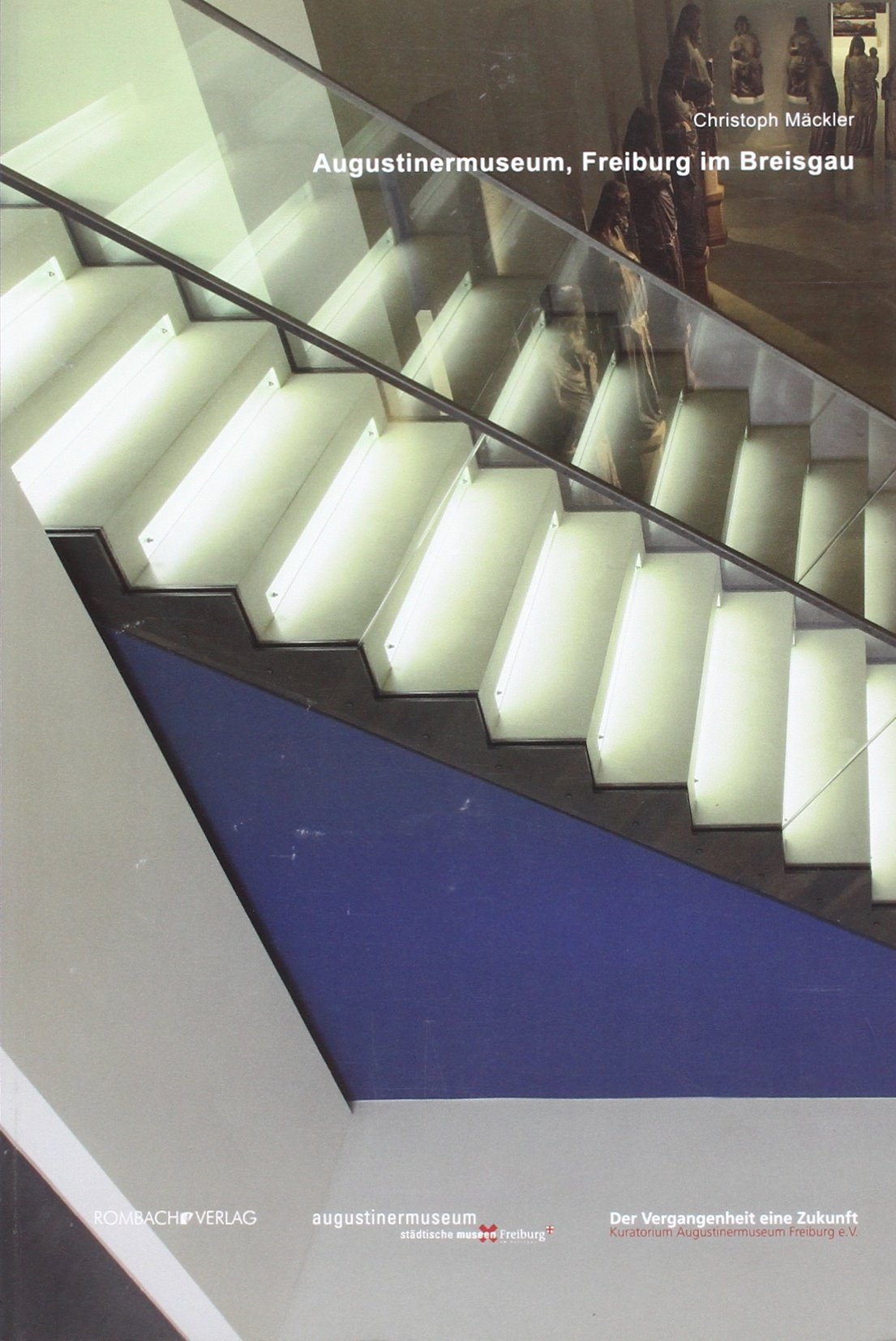 Augustinermuseum, Freiburg im Breisgau Architecture