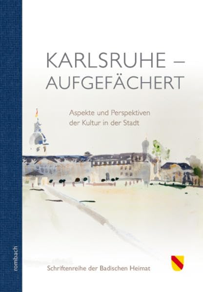 Karlsruhe - aufgefächert Politics & History