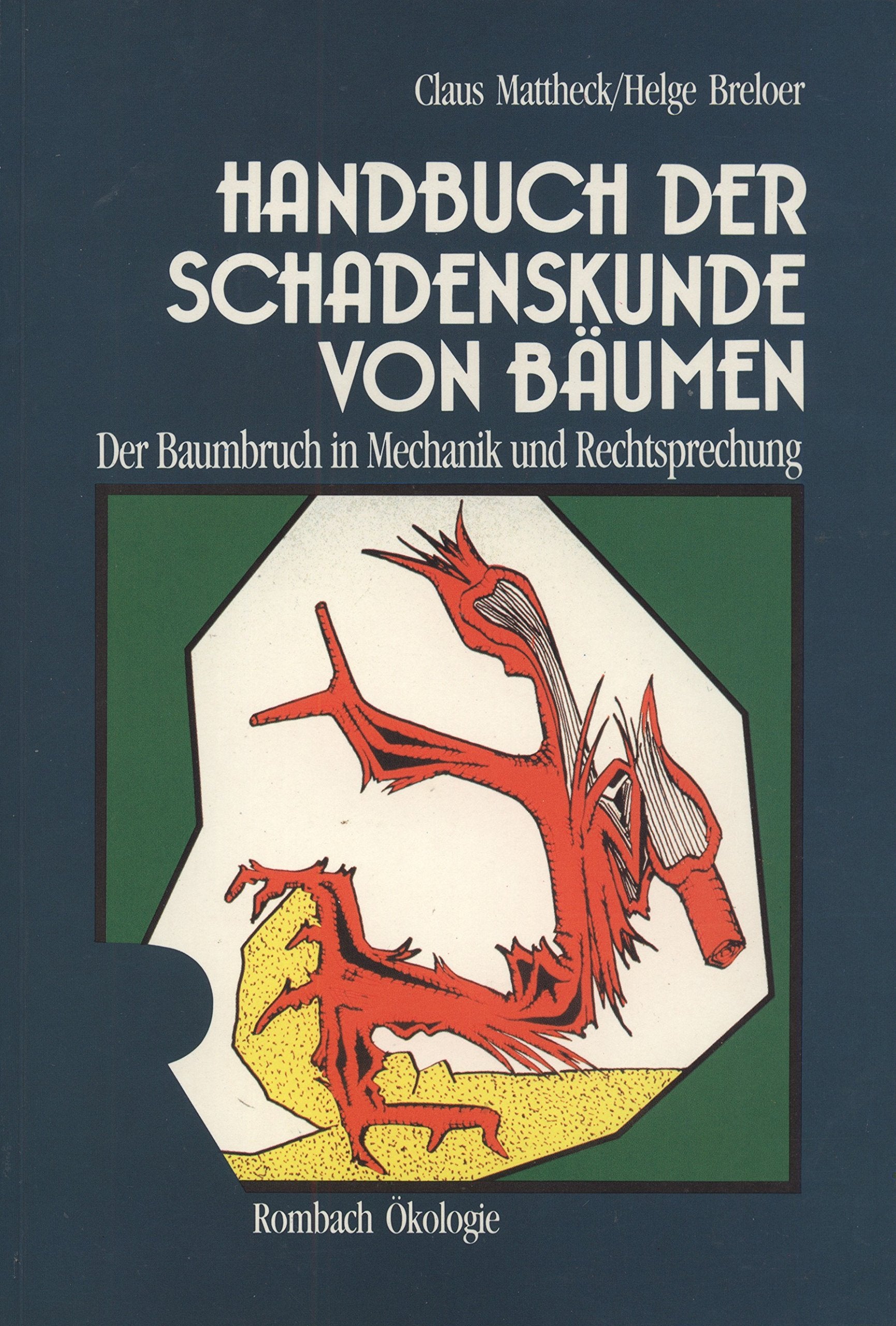 Handbuch der Schadenskunde von Bäumen Garden & Plants