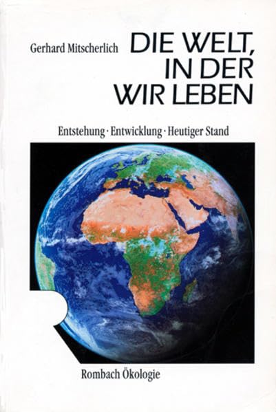 Die Welt in der wir leben: Entstehung, Entwicklung, heutiger Stand (Rombach Wissenschaft Ökologie) Mathematics