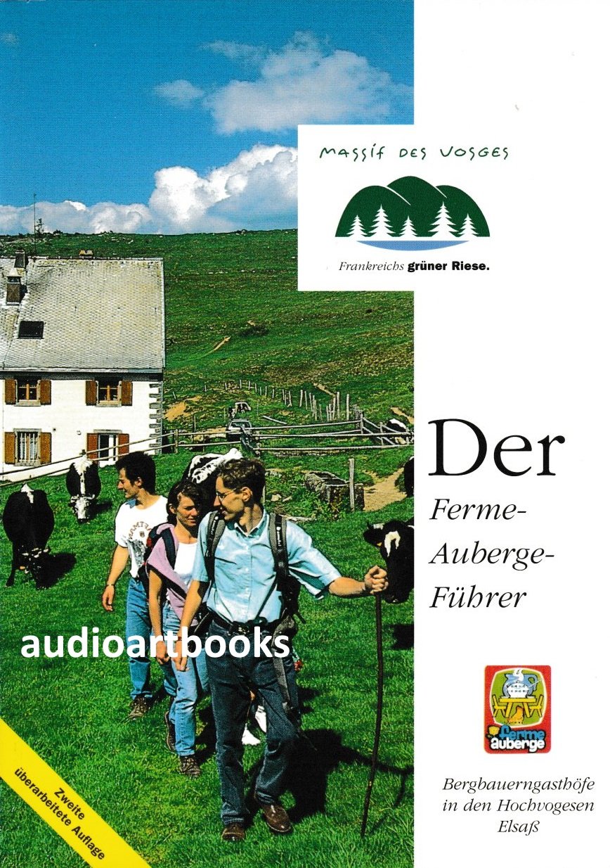 Der Ferme-Auberge-Führer. Bergbauerngasthöfe in den Hochvogesen Travel Guides