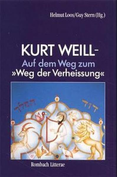 Kurt Weill: Auf dem Weg zum "Weg der Verheissung": Auf dem Weg zum 'Weg der Verheißung'. Zum Tl. in engl. Sprache (Rombach Litterae) Pop culture Books