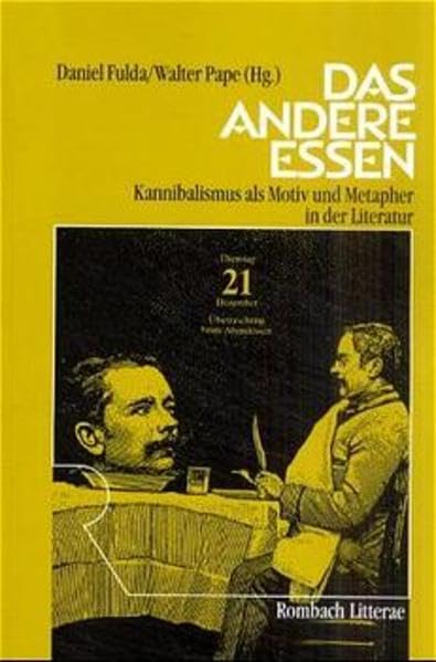 Das andere Essen: Kannibalismus als Motiv und Metapher in der Literatur (Rombach Litterae) Contemporary literature