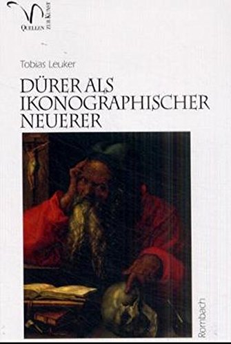 Dürer als ikonographischer Neuerer (Quellen zur Kunst) Film, Art & Culture