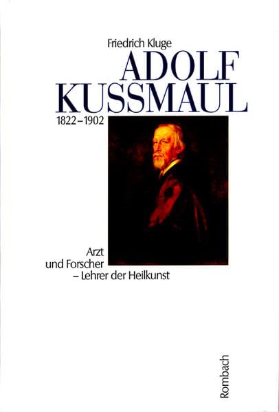 Adolf Kußmaul 1822 - 1902 Medicine