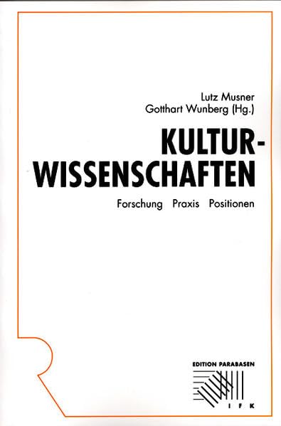 Kulturwissenschaften: Forschung - Praxis - Positionen (Rombach Edition Parabasen) Contemporary literature