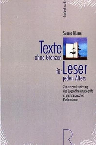 Texte ohne Grenzen für Leser jeden Alters: Zur Neustrukturierung des Jugendliteraturbegriffs in der literarischen Moderne (Reihe Nordica) Contemporary literature Books