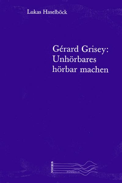 Gérard Grisey: Unhörbares hörbar machen (Voces) Pop culture