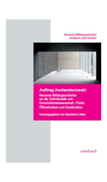 Auftrag Auslandseinsatz Politics & History
