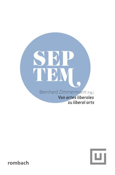 Von artes liberales zu liberal arts (Septem) Historical Fiction