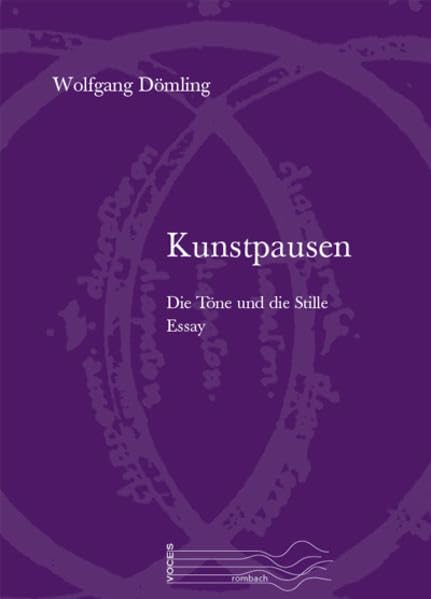 Kunstpausen Die Töne und die Stille. Essay (Voces) Contemporary literature