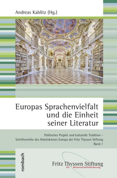 Europas Sprachenvielfalt und die Einheit seiner Literatur Politics & History