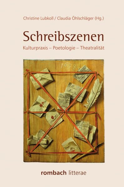 Schreibszenen: Kulturpraxis – Poetologie – Theatralität (Litterae) Contemporary literature Books