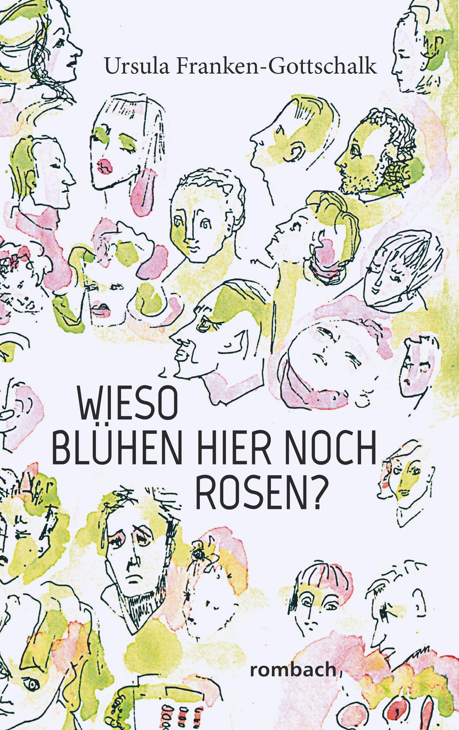 Wieso blühen hier noch Rosen? book