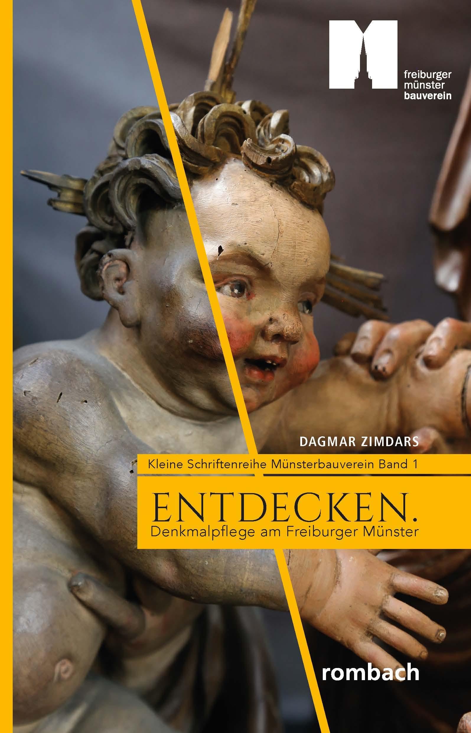 ENTDECKEN. Denkmalpflege am Freiburger Münster (Kleine Schriftenreihe Münsterbauverein Freiburg) Architecture