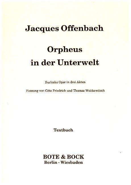 Orpheus in der Unterwelt: Opera Buffo. Textbuch/Libretto. Arts & Music