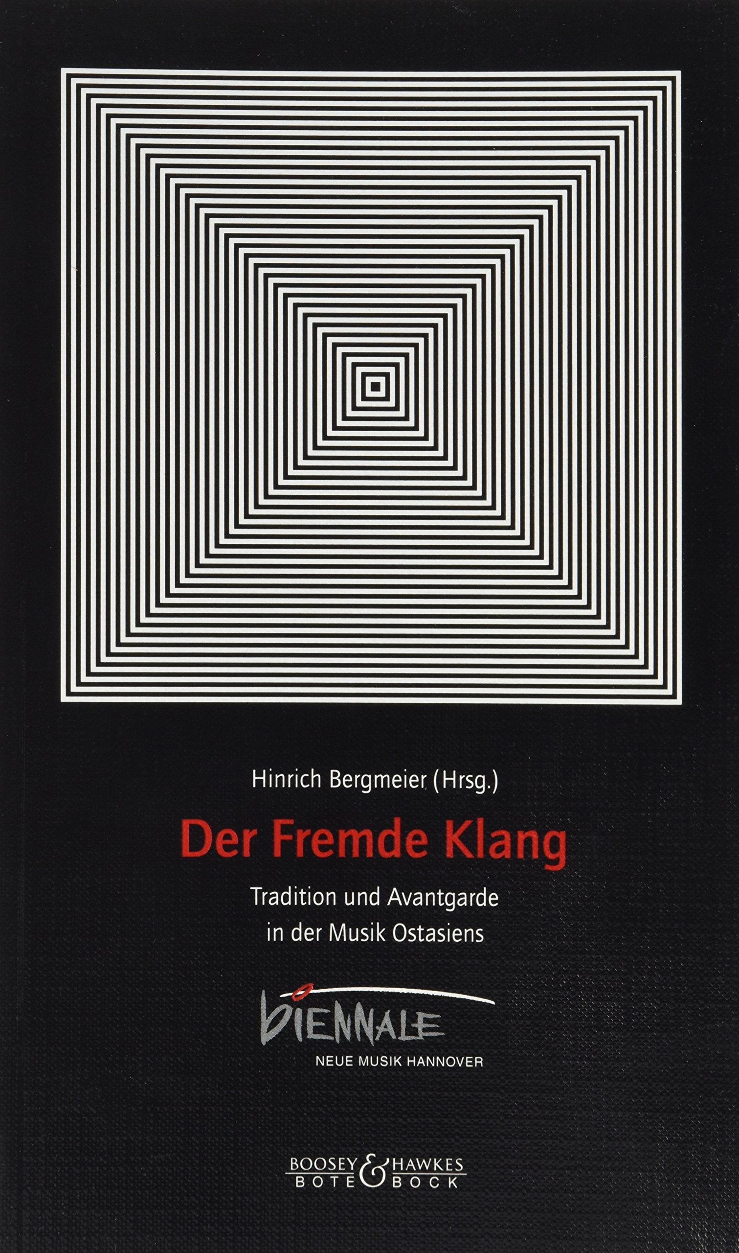 Der fremde Klang. Tradition und Avantgarde in der Musik Ostasiens Sheet Music