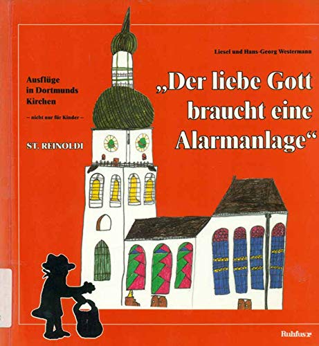 Der liebe Gott braucht eine Alarmanlage - St. Reinoldi Architecture