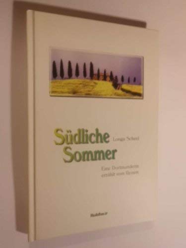 Südliche Sommer. Eine Dortmunderin erzählt vom Reisen Books