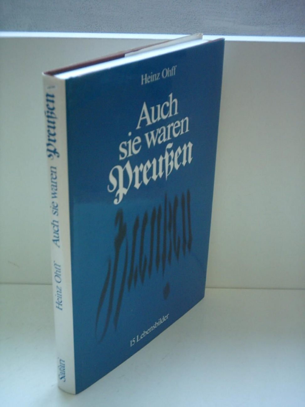 Auch sie waren Preußen. 15 Lebensbilder Books