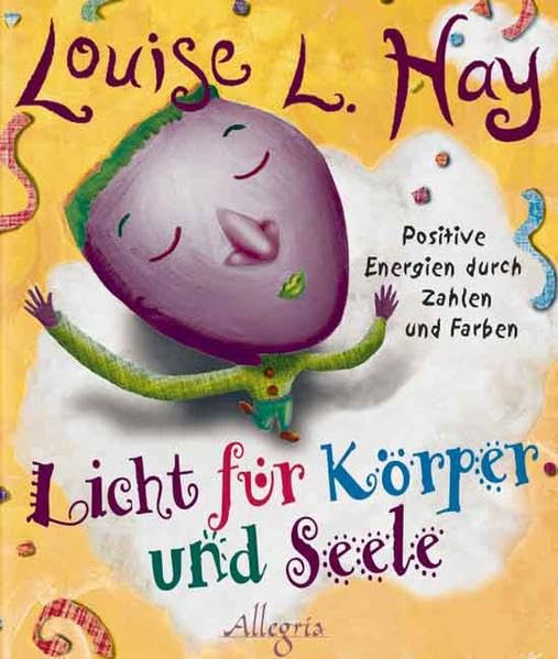 Licht für Körper und Seele: Positive Energien durch Zahlen und Farben Politics & History
