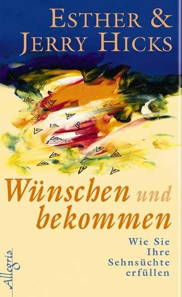 Wünschen und bekommen: Wie Sie Ihre Sehnsüchte erfüllen Lifestyle