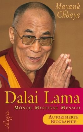 Dalai Lama: Mönch, Mystiker, Mensch - Die autorisierte Biografie Memories