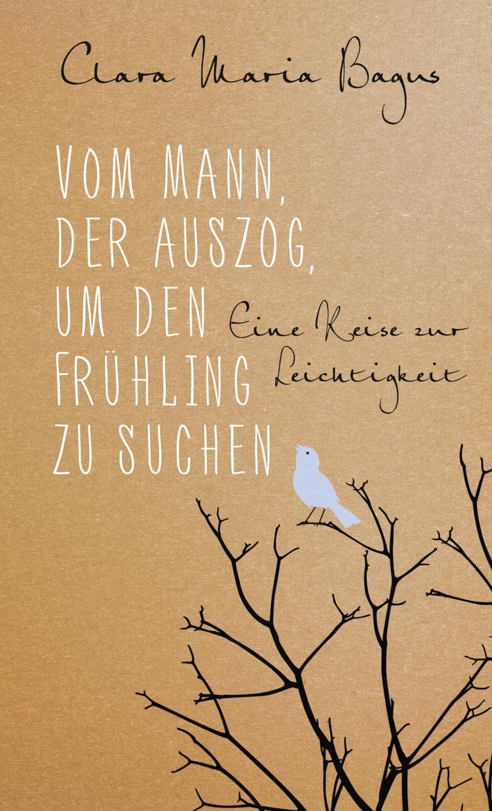 Vom Mann, der auszog, um den Frühling zu suchen Contemporary literature