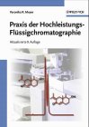 Product Image: Praxis der Hochleistungs - Flüssigchromatographie