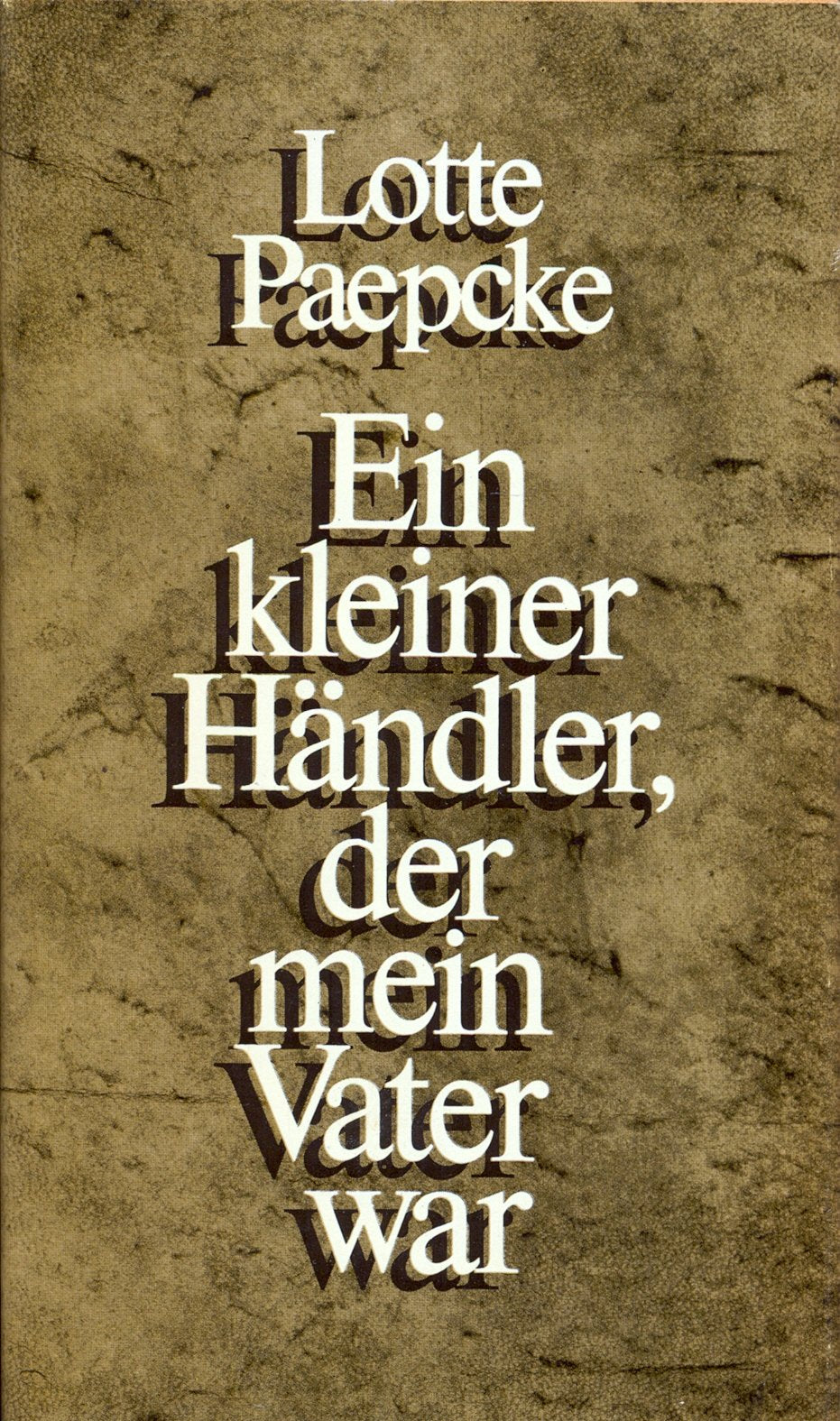 Ein kleiner Händler, der mein Vater war. 1. Auflage Politics & History
