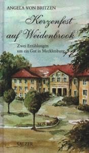 Kerzenfest auf Weidenbrook. Zwei Erzählungen um ein Gut in Mecklenburg Books