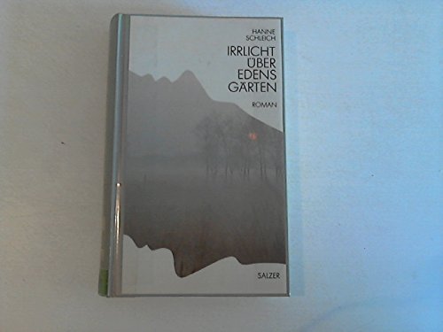 Irrlicht über Edens Gärten. Roman Books