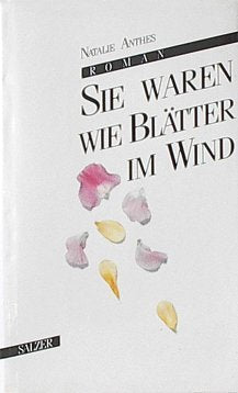 Sie waren wie Blätter im Wind. Roman Books
