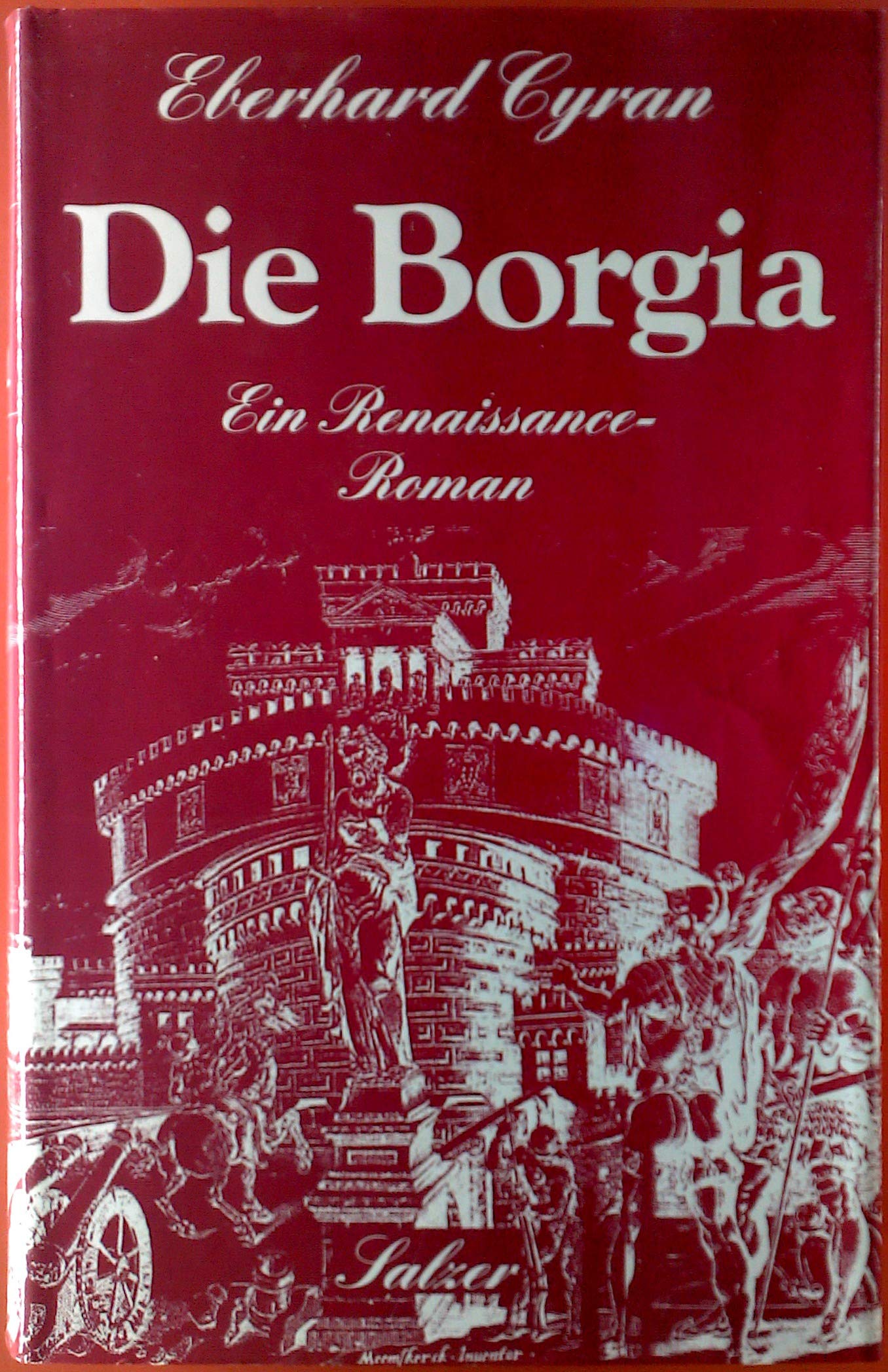 Die Borgia. Ein Renaissance-Roman Books