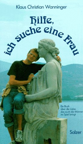 Hilfe, ich suche eine Frau. Ein Buch über die Lieb book