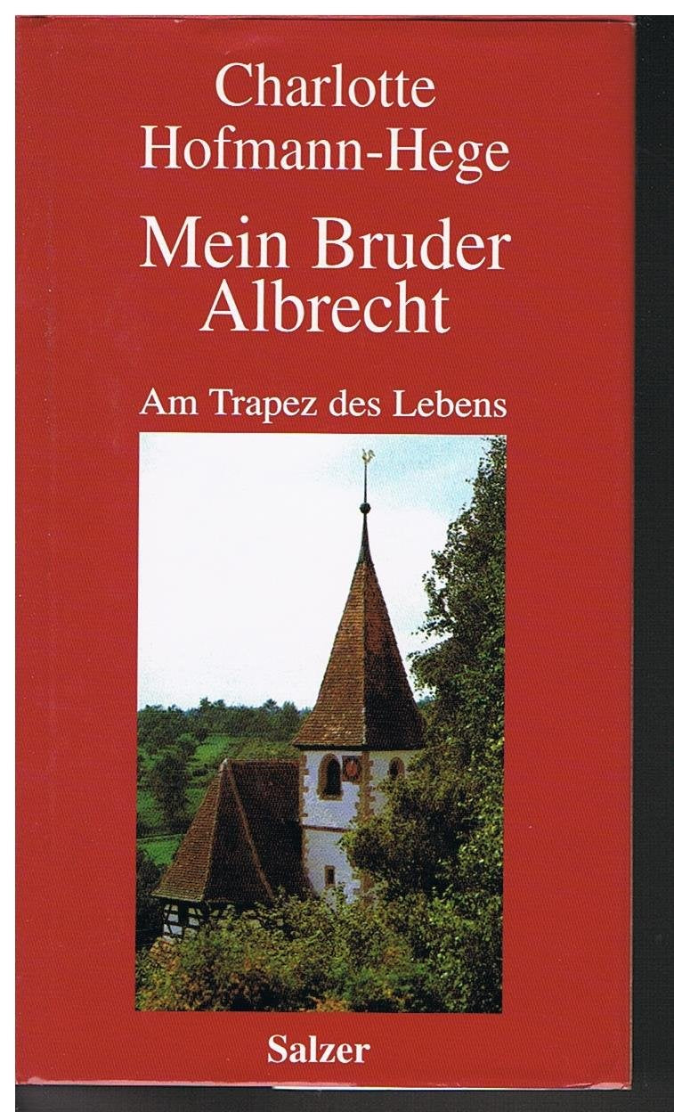 Mein Bruder Albrecht. Am Trapez des Lebens Politics & Society