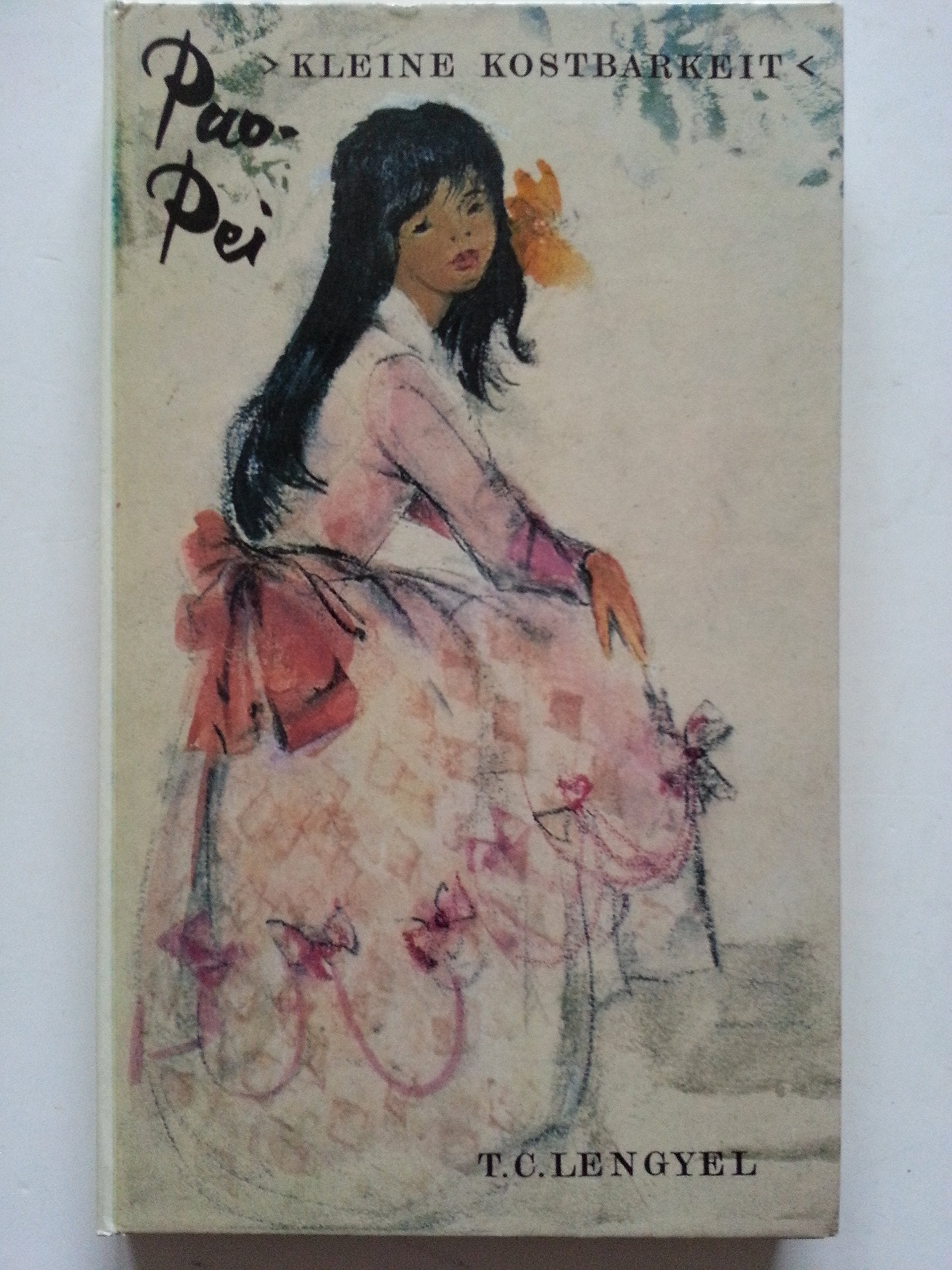 Pao- Pei, Kleine Kostbarkeit. Mein chinesisches Töchterchen. Books