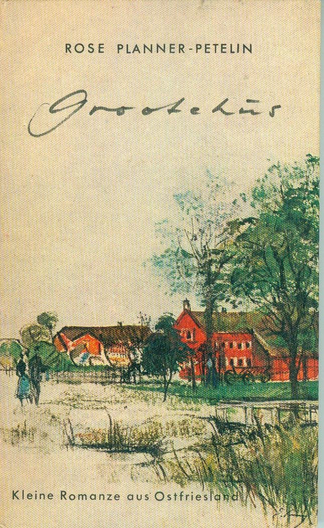 Grootehus. Kleine Romanze aus Ostfriesland. Books