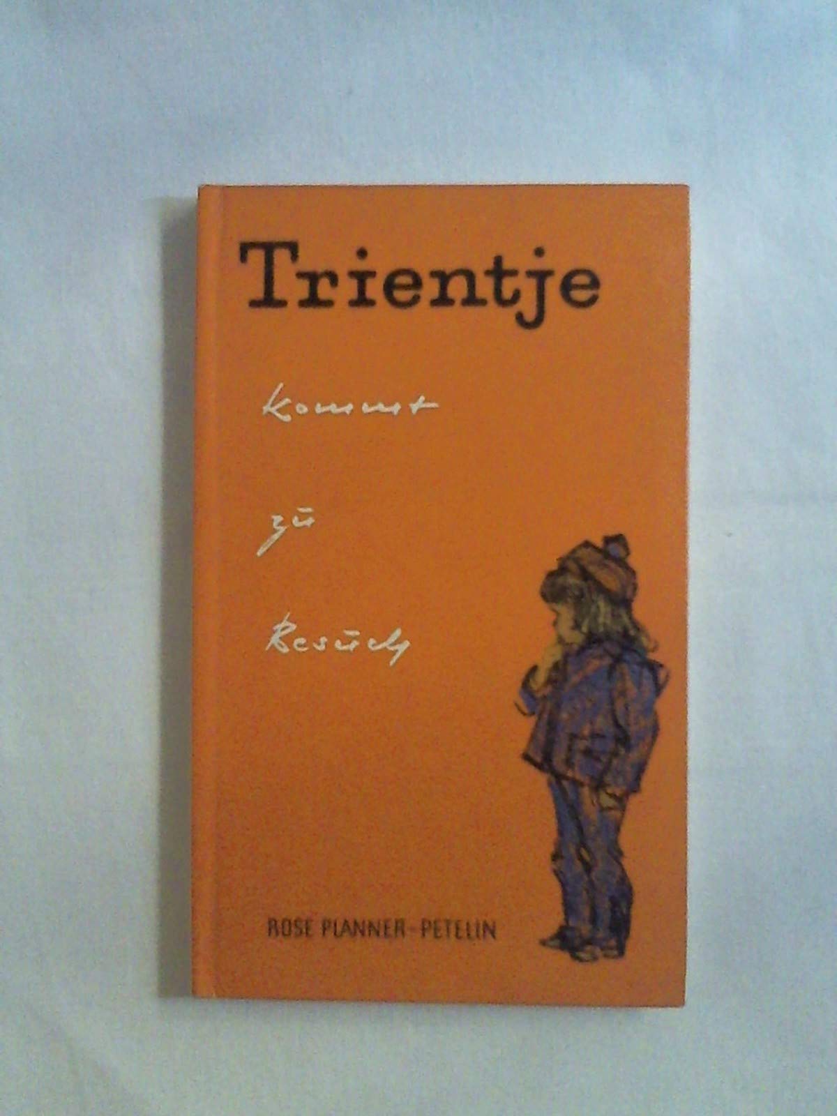 Trientje kommt zu Besuch. (Salzer's Volksbücher 103) Books