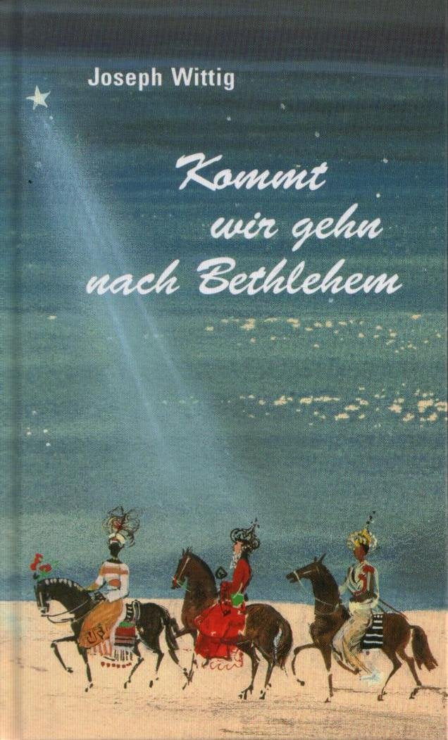 Kommt, wir gehn nach Bethlehem. Weihnachtserzählungen Books