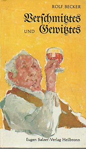 Verschmitztes und Gewitztes. Geschichten und Anekdoten aus Schwaben Books