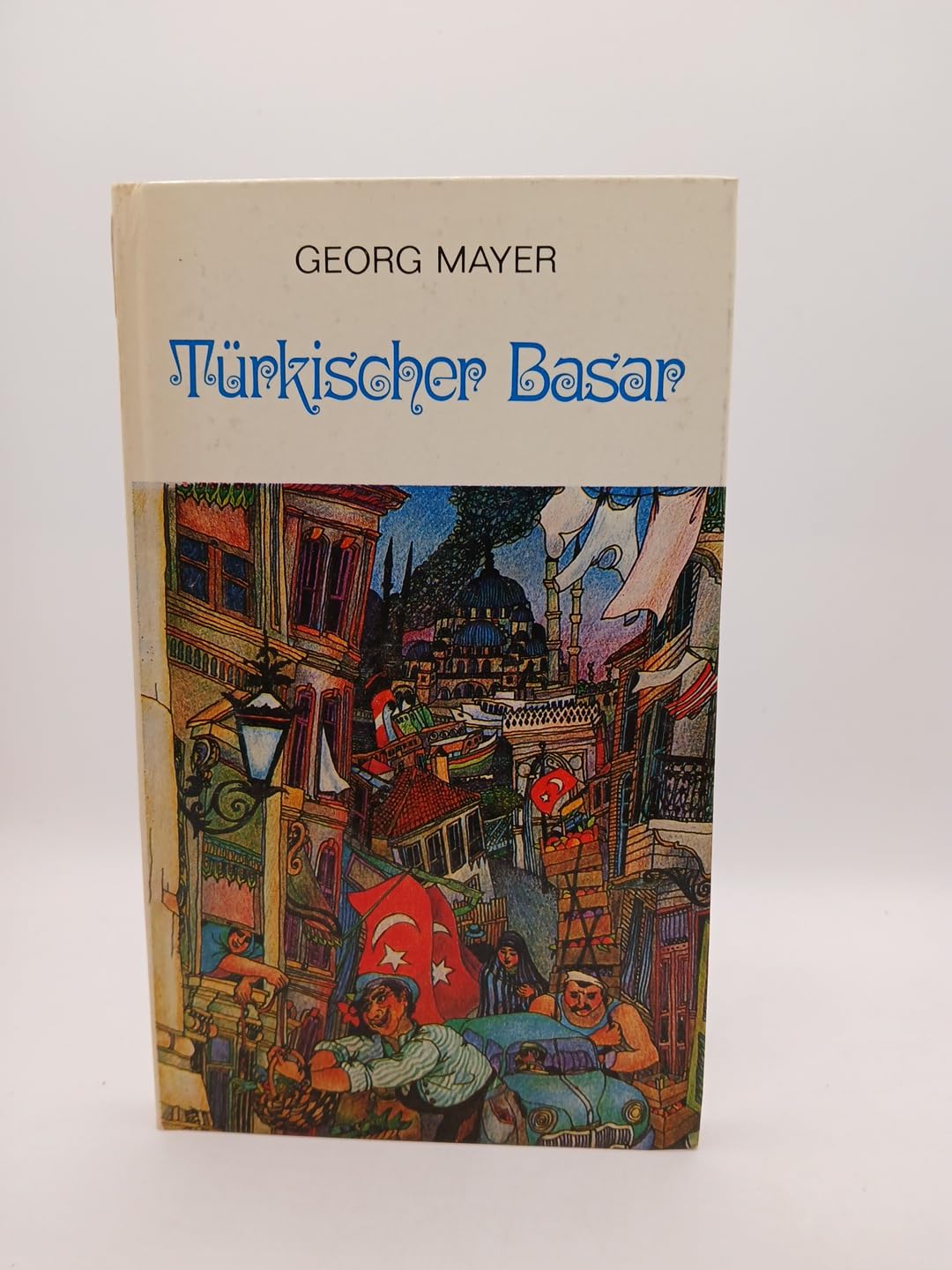 Türkischer Basar. Geheimnisse orientalischer Geschäftstüchtigkeit. Books