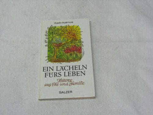 Ein Lächeln fürs Leben. Heiteres aus Ehe und Familie. Books
